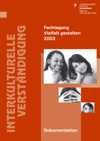 Titelbild der Broschüre: Fachtagung 2003: Vielfalt gestalten.
