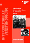 Titelbild der Broschüre: Fachtagung 2004: Leben und Wohnen in München