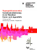 Titelbild der Broschüre: Tagungsdokumentation Sozialraumorientierung in der Münchner Kinder  und Jugendhilfe 18.02.2005