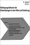 Titelbild der Broschüre: Bedingungsfaktoren der Entwicklungen in den Hilfen zur Erziehung <br>
Auswertungen zu Fragen aus dem Sachgebiet