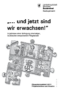 Titelbild der Broschüre: Pflegeelternrundbrief I/2011<br>
„... und jetzt sind wir erwachsen!“