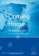 Titelbild der Broschüre: Coming Home   Projektbericht 2009 2010