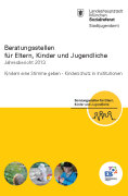 Titelbild der Broschüre: Beratungsstellen für Eltern, Kinder und Jugendliche<br>Jahresbericht 2013<br>Kindern eine Stimme geben   Kinderschutz in Institutionen