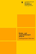 Titelbild der Broschüre: Kinder und Jugendhilfereport 2014 / 15