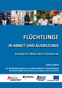 Titelbild der Broschüre: Flüchtlinge in Arbeit und Ausbildung   Potenziale für Wirtschaft und Gesellschaft