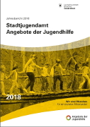 Titelbild der Broschüre: Angebote der Jugendhilfe Jahresbericht 2018