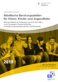 Titelbild der Broschüre: Beratungsstellen für Eltern, Kinder und Jugendliche und Fachstelle für Erziehungsinformation und Elternbriefe<br>
Jahresbericht 2019