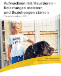 Titelbild der Broschüre: Pfegeelternrundbrief I/2022
Aufwachsen mit Haustieren –
Belastungen meistern und Beziehungen stärken