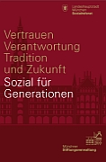 Titelbild der Broschüre: Vertrauen, Verantwortung, Tradition und Zukunft<br>Sozial für Generationen
