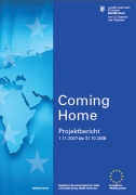 Titelbild der Broschüre: Coming Home   Projektbericht 2007 2008 