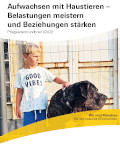 Titelbild der Broschüre: Pfegeelternrundbrief I/2022
Aufwachsen mit Haustieren –
Belastungen meistern und Beziehungen stärken